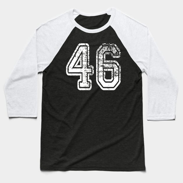 Number 46 Grungy in white Baseball T-Shirt by Sterling